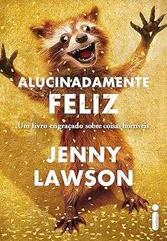 Alucinadamente Feliz Jenny Lawson